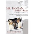 Booklegger Mr. Hogan, The Man I Knew