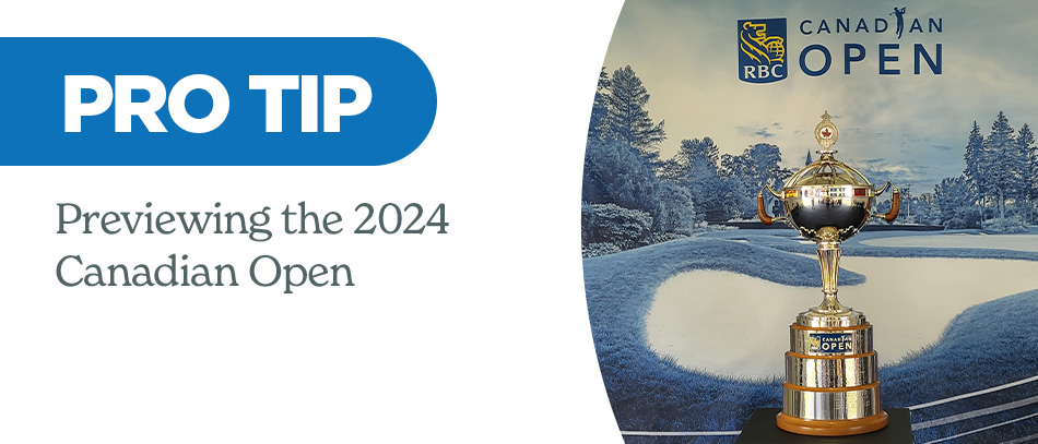 2024 Canadian Open Preview