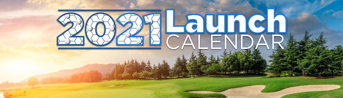 GlobalGolf 2021 Launch Calendar