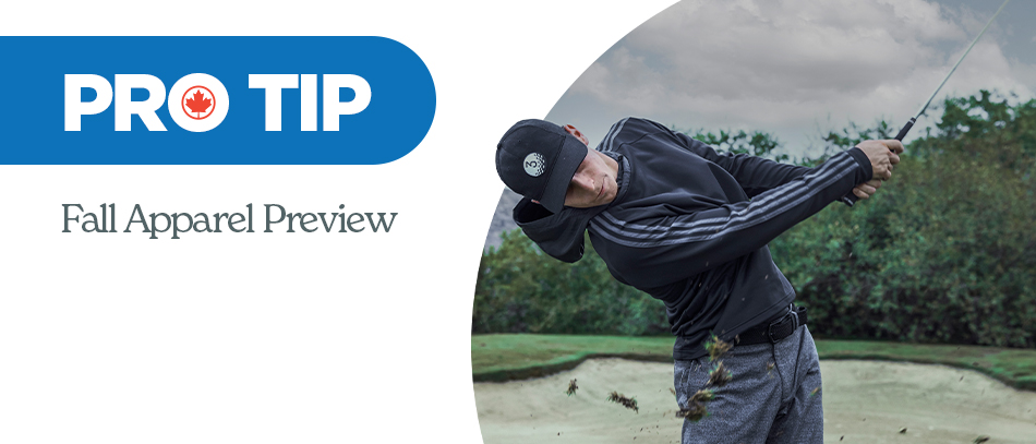 Pro Tip: Fall Apparel Preview