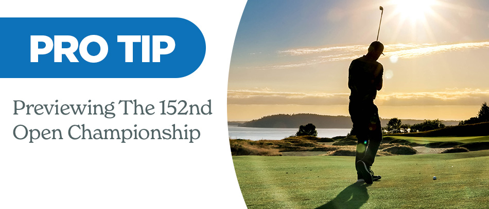 Previewing The 152nd Open Championship