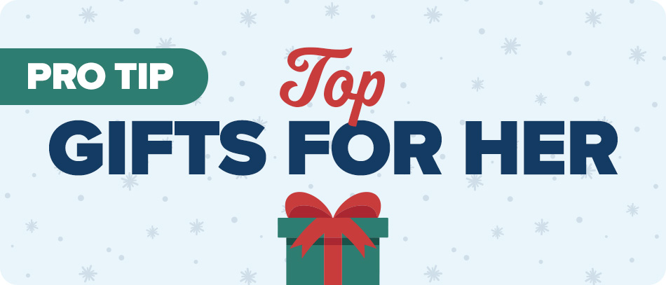 Top Gifts for Her
