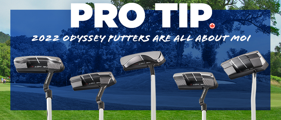 Pro Tip: 2022 Odyssey Putters Are All About MOI