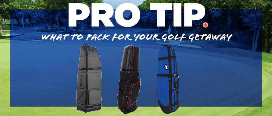 Pro Tip: What to Pack for Your Golf Getaway
