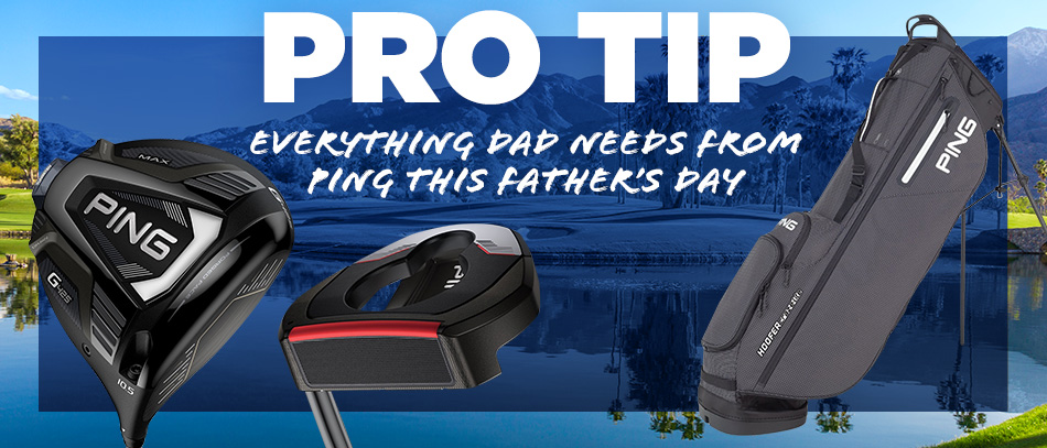 Pro tip Everything Dad Needs from Ping this Fathers Day
