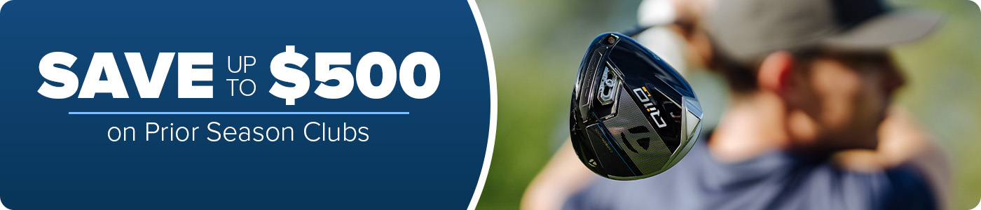 Save up to $500 on Prior Season Clubs