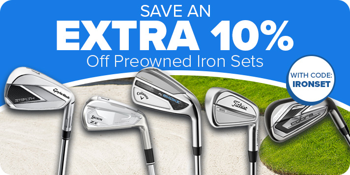 Extra 10% Off Preowned Iron Sets with Code: IRONSET