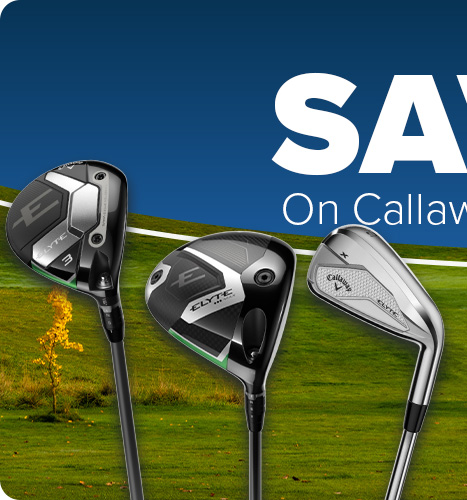 Callaway Elyte Family - up to $120