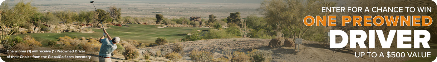 Enter To Win 1 Preowned Driver / Customers Choice - Up to a $500 Value