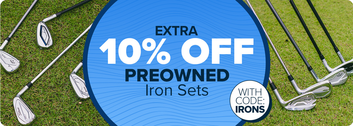 Extra 10% Off Preowned Iron Sets with Code: IRONS