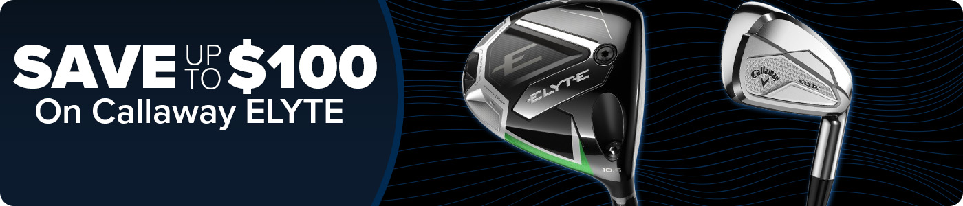 Save up to $100 on Callaway ELYTE