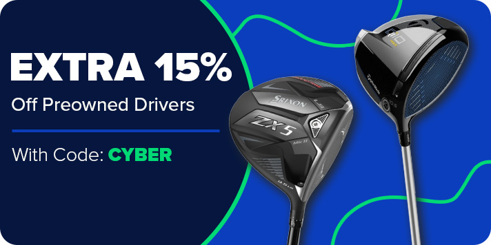 Extra 15% Off Preowned Drivers, Fairways & Hybrids with Code CYBER