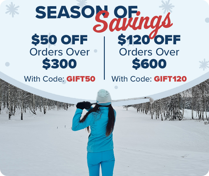 $50 Off Orders $300 or More with Code: GIFT50 or $120 Off Orders $600 or More with Code: GIFT120