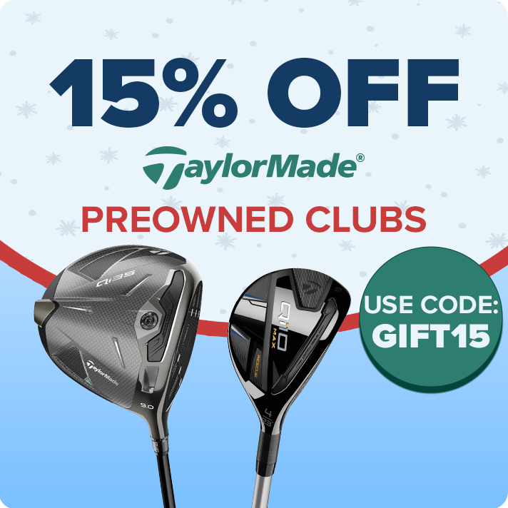 15% Off TaylorMade Preowned Golf Clubs With Code: GIFT15