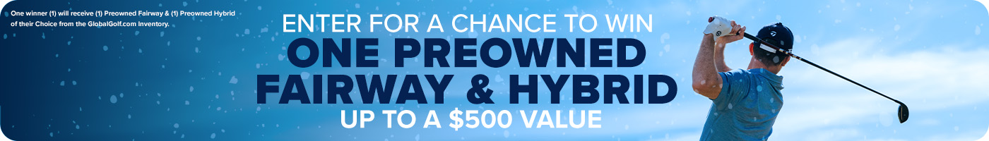 Enter for a chance to win a Preowned Fairway & Hybrid - Up to a $500 Value