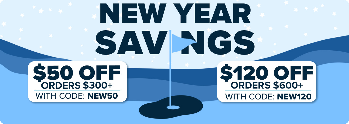 New Year Savings - $50 Off Orders $300+ with code: NEW50 or $120 Off Orders $600+ with code: NEW120
