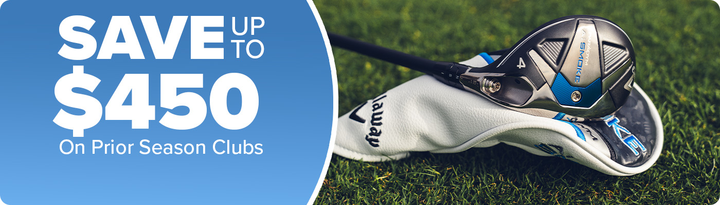 Save up to $450 on Prior Season Golf Clubs
