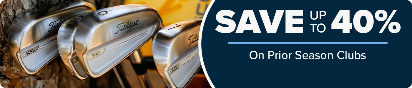 Save up to 40% on Prior Season Clubs