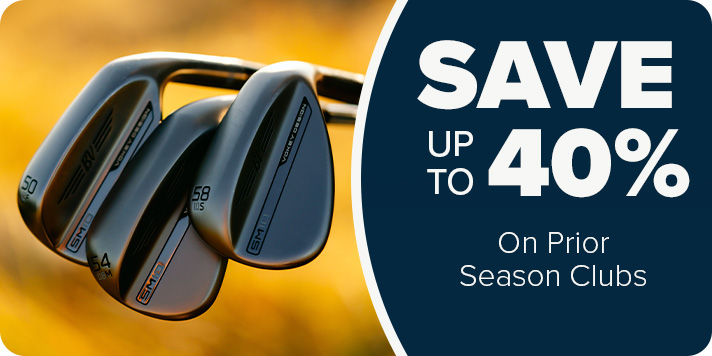 Save up to 40% on Prior Season Clubs