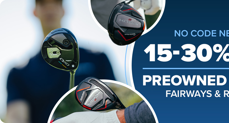 15%-30% Off Preowned TaylorMade Fairways & Rescues - No Code Needed