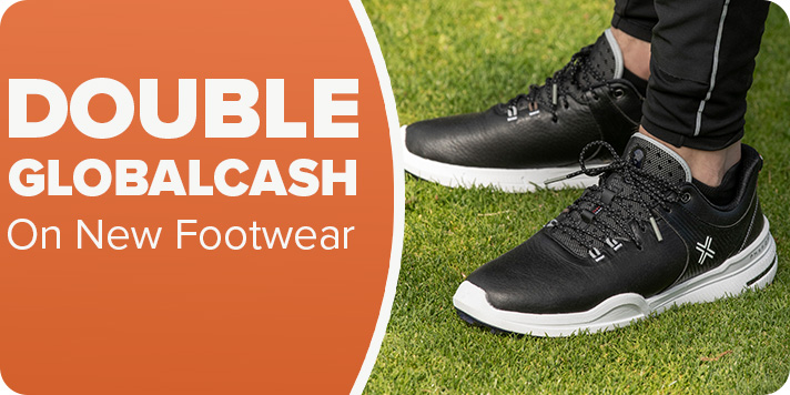 Double Global Cash on NEW Footwear!
