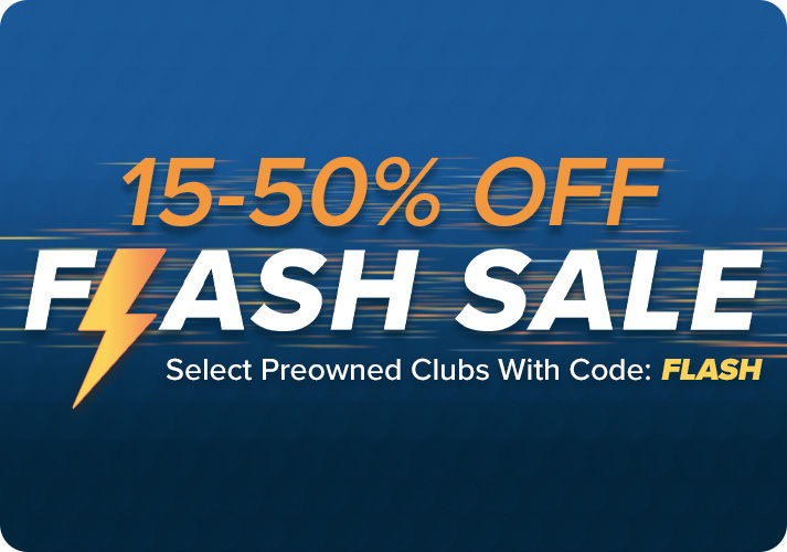 15-50% Off Select Preowned Clubs with code: FLASH