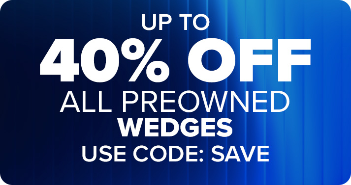 Up To 40% Off All Preowned Wedges with Code: SAVE