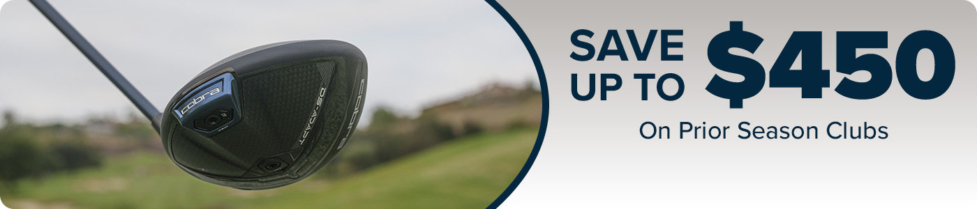 Save up to $450 on Prior Season Golf Clubs