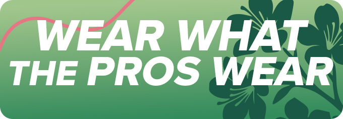 Wear What The Pro's Wear