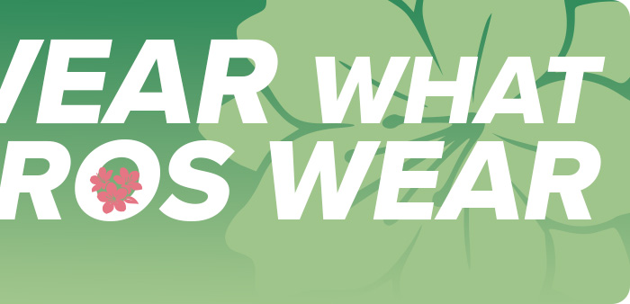 Wear What The Pro's Wear