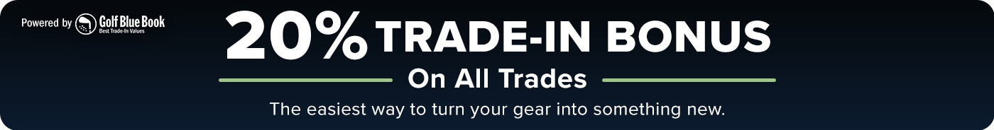 20% Trade-In Bonus - No Purchase Necessary