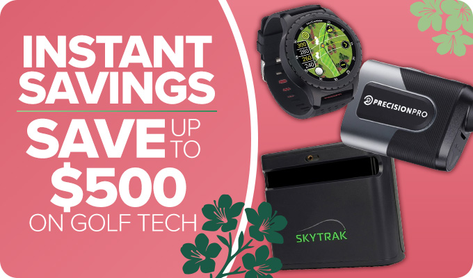 Instant Savings - Save Up To $500 on Golf Tech