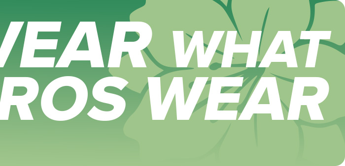 Wear What The Pro's Wear