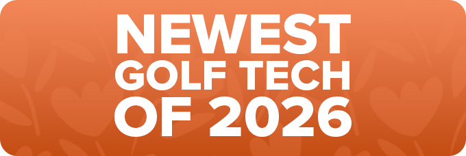 Newest Golf Tech of 2026