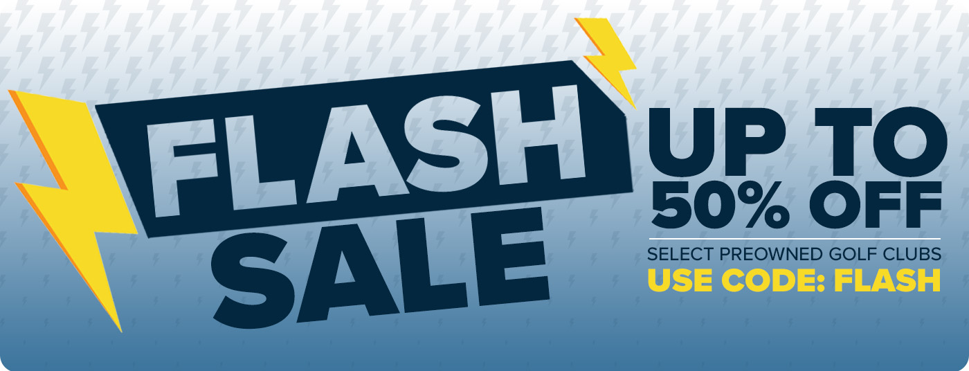 Up to 50% Off Select Preowned Clubs with code: FLASH
