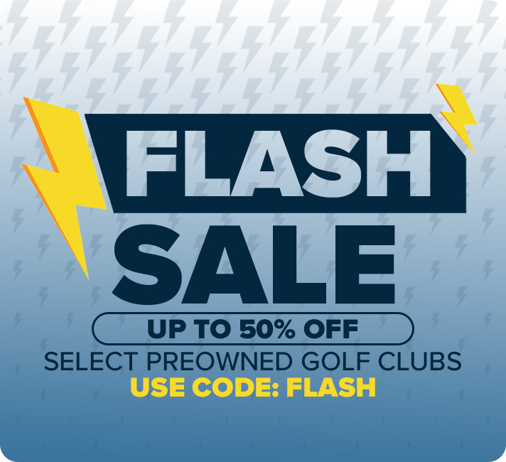 Up to 50% Off Select Preowned Clubs with code: FLASH