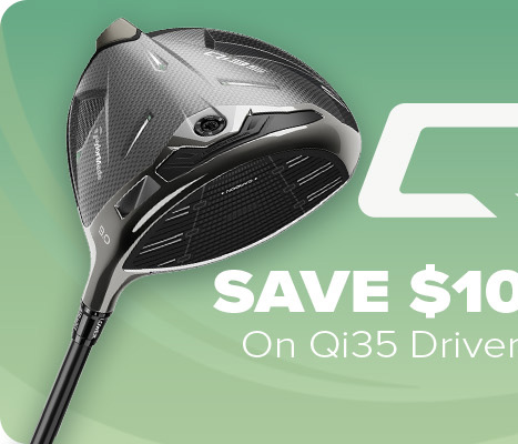 TaylorMade Qi35 Savings - Save $100 on Qi35 Drivers