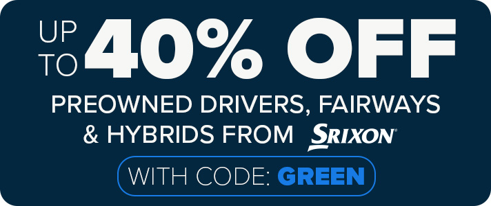 Up To 40% Off Preowned Drivers, Fairways & Hybrids From Top Brands With Code: GREEN