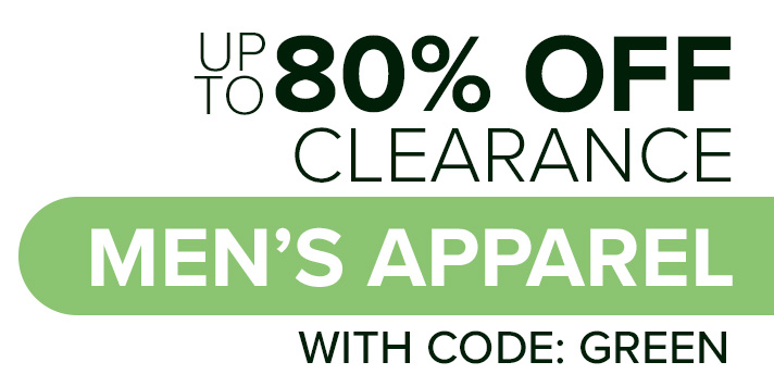 Up To 80% off Clearance Apparel with Code: GREEN