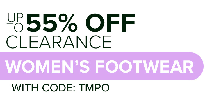 Up To 55% Off Clearance Footwear with Code: TMPO