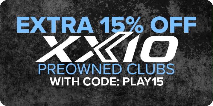 Extra 15% Off All Preowned XXIO Clubs with Code: PLAY15