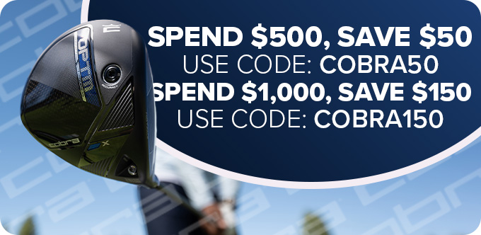 Spend $500.00 Save $50.00 With Code: COBRA50, Spend $1000.00 Save $150.00 With Code: COBRA150