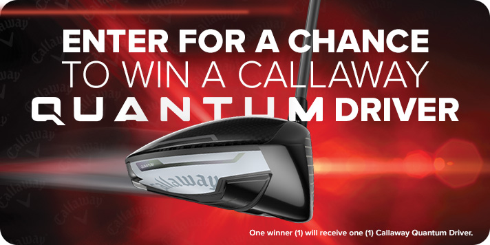 Enter For A Chance To Win A Callaway Quantum Driver
