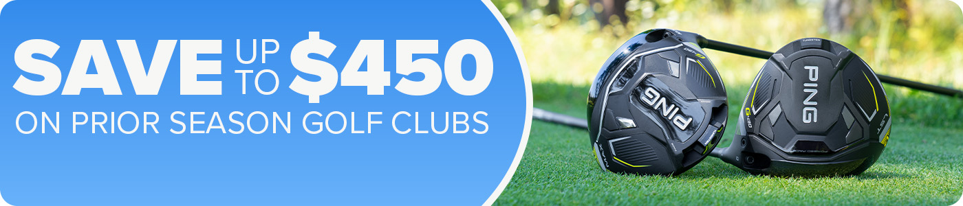 Save up to $450 on Prior Season Golf Clubs