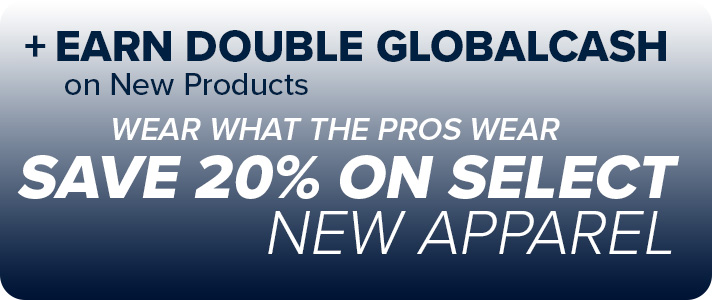 Earn Double GlobalCash on New Products - Save 20% on Select New Apparel and Footwear