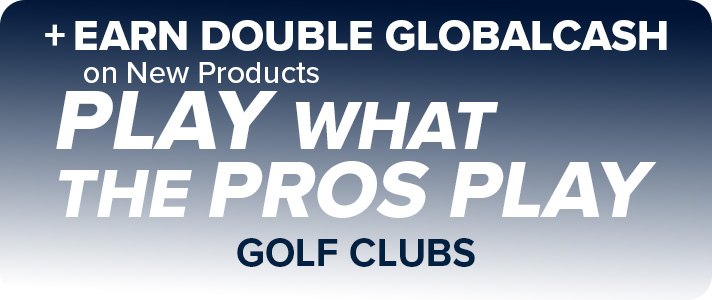 Play What The Pro's Play + Earn Double GlobalCash on New Products