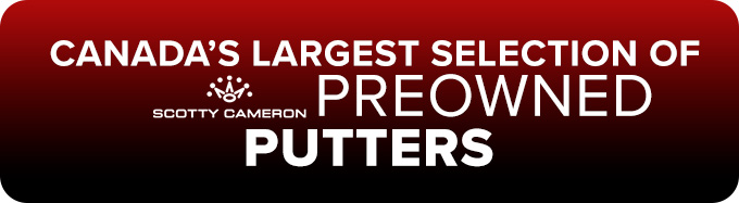 Canada's Largest Selection of Titleist Preowned Putters and Wedges