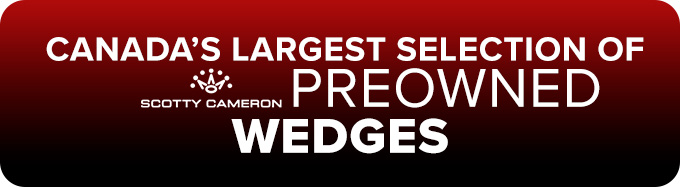 Canada's Largest Selection of Titleist Preowned Putters and Wedges