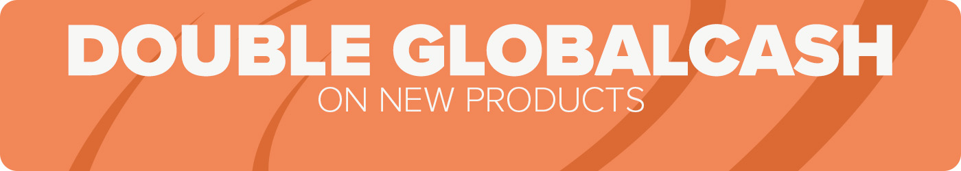 Earn Double GlobalCash on New Products