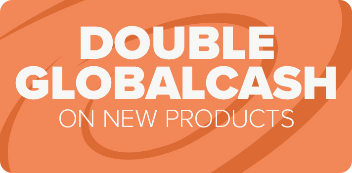 Earn Double GlobalCash on New Products